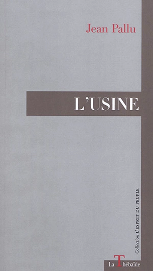 L'usine - Jean Pallu