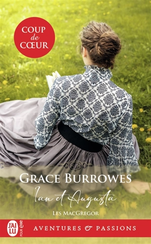 Les MacGregor. Ian et Augusta - Grace Burrowes