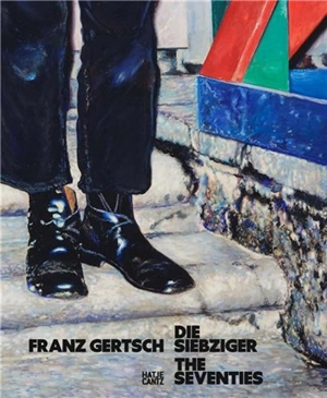 Franz Gertsch The Seventies - Kathleen Olivia Bühler