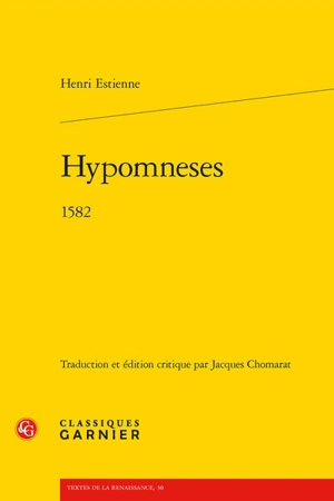 Hypomneses : 1582 - Henri Estienne