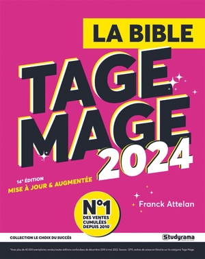 La bible Tage Mage : 2024 - Franck Attelan