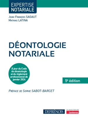 Déontologie notariale - Jean-François Sagaut