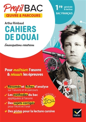 Arthur Rimbaud, Cahiers de Douai : émancipations créatrices : 1re générale et technologique, bac français - Florian Pennanech