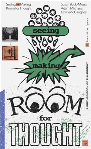 Seeing Making Room for Thought - Susan Buck-Morss