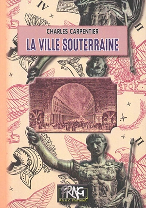 La ville souterraine - Charles Carpentier