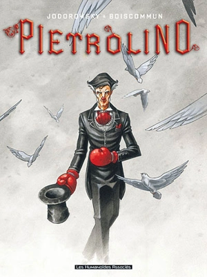 Pietrolino. Vol. 2. Un cri d'espoir - Alexandro Jodorowsky