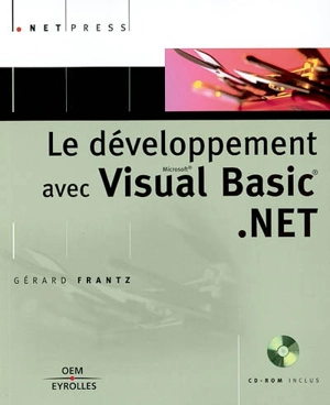 Le développement avec Visual Basic.Net - Gérard Frantz