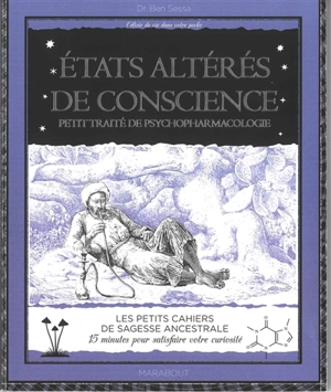 Etats altérés de conscience : petit traité de psychopharmacologie - Ben Sessa