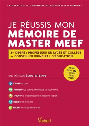 Je réussis mon mémoire de master MEEF : 2nd degré : professeur en lycée et collège, conseiller principal d'éducation - Alain Jaillet