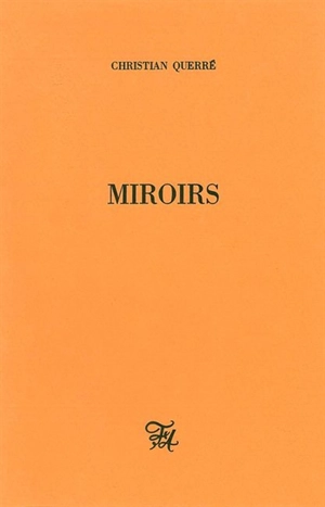 Miroirs - Christian Querré