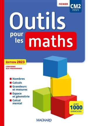 Outils pour les maths CM2, cycle 3 : fichier : conforme aux programmes - Sylvie Carle