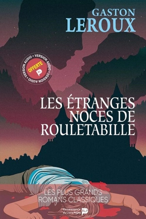 Rouletabille à la guerre. Vol. 2. Les étranges noces de Rouletabille - Gaston Leroux