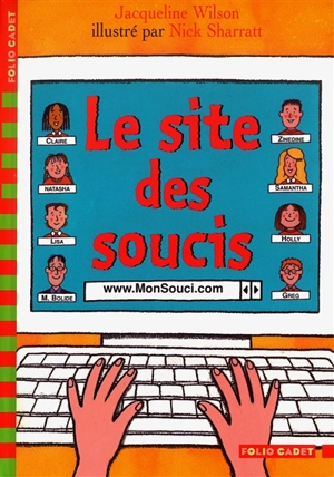 Le site des soucis - Jacqueline Wilson