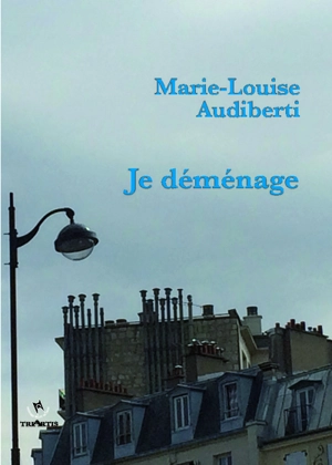 Je déménage - Marie-Louise Audiberti