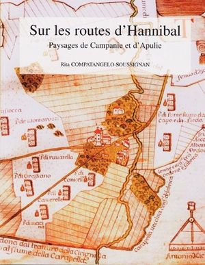 Sur les routes d'Hannibal : paysages de Campanie et d'Apulie - Rita Compatangelo-Soussignan