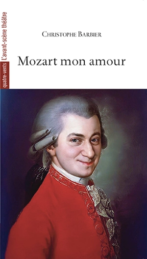 Mozart, mon amour - Christophe Barbier