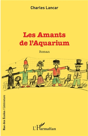 Les amants de l'Aquarium - Charles Lancar