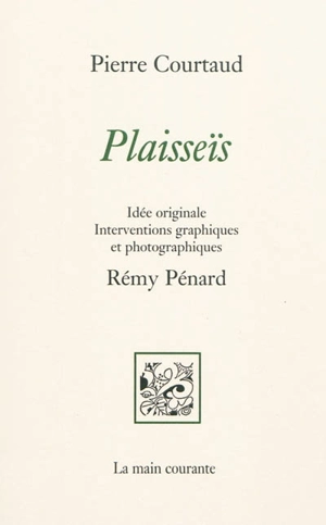 Plaisseïs - Pierre Courtaud