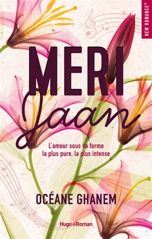 Meri Jaan : l'amour sous sa forme la plus pure, la plus intense - Océane Ghanem