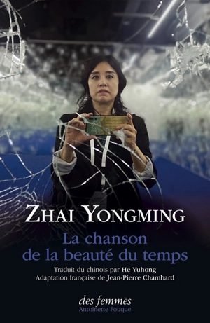 La chanson de la beauté du temps - Yongming Zhai