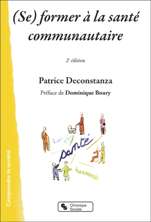 (Se) former à la santé communautaire - Patrice Deconstanza