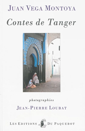 Contes de Tanger - Juan Vega Montoya