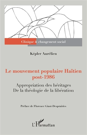 Le mouvement populaire haïtien post-1986 : appropriation des héritages de la théologie de la libération - Képler Aurélien