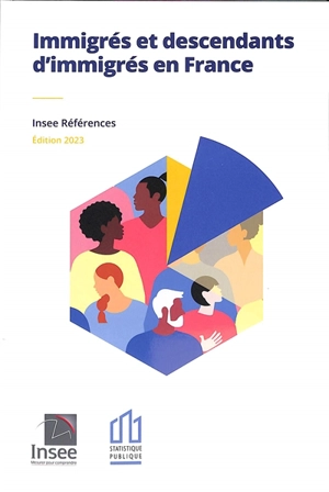 Immigrés et descendants d'immigrés en France - Institut national de la statistique et des études économiques (France)