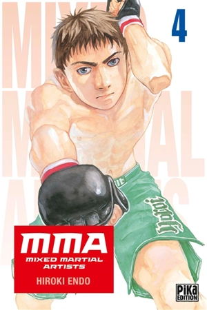 MMA : mixed martial artists. Vol. 4 - Hiroki Endo