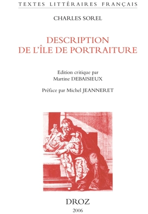 Description de l'île de portraiture et de la ville des portraits (1659) - Charles Sorel