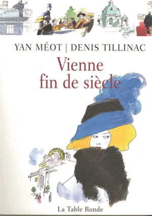 Vienne fin de siècle - Denis Tillinac