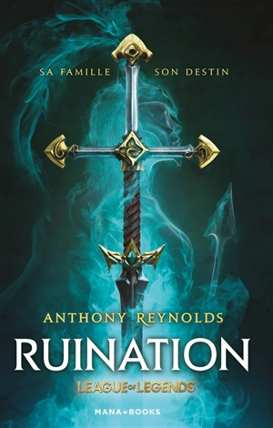 Ruination : un roman officiel League of Legends - Anthony Reynolds