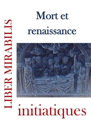 Liber mirabilis, n° 136. Mort et renaissance