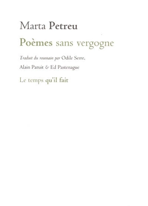 Poèmes sans vergogne - Marta Petreu