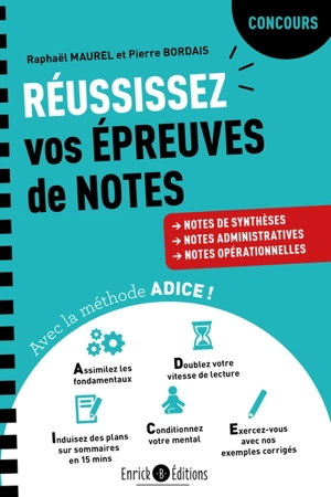 Réussissez vos épreuves de notes avec la méthode Adice ! : la méthode infaillible pour les notes de synthèses, notes administratives, notes opérationnelles : concours - Pierre Bordais