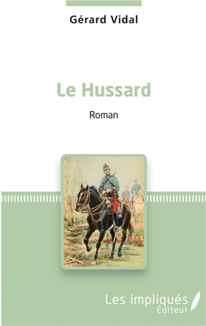 Le hussard - Gérard Vidal