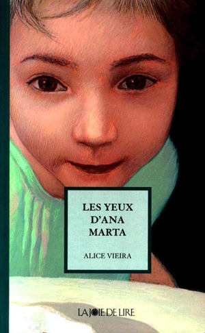 Les yeux d'Ana Marta - Alice Vieira