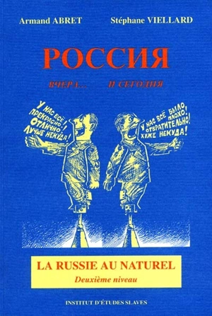 La Russie au naturel : deuxième niveau. Rossija vcera i segodnja - Stéphane Viellard