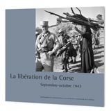 La libération de la Corse : septembre-octobre 1943 - Etablissement de communication et de production audiovisuelle de la défense (France)