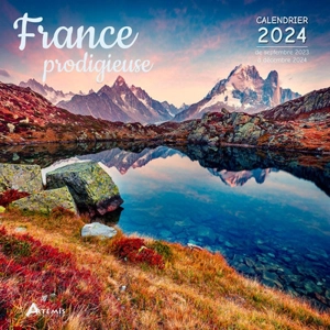 France prodigieuse : calendrier 2024 : de septembre 2023 à décembre 2024