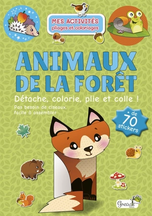 Animaux de la forêt : détache, colorie, plie et colle ! - Agnieszka Niedzwiadek