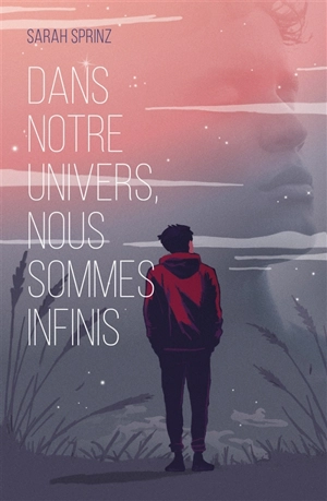 Dans notre univers, nous sommes infinis - Sarah Sprinz