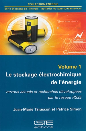 Le stockage électrochimique de l'énergie : verrous actuels et recherches développées par le réseau RS2E