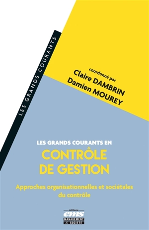 Les grands courants en contrôle de gestion : approches organisationnelles et sociétales du contrôle