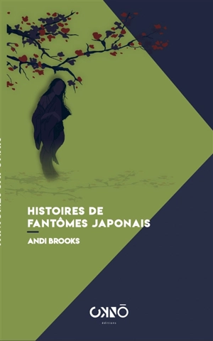 Histoires de fantômes japonais - Andi Brooks