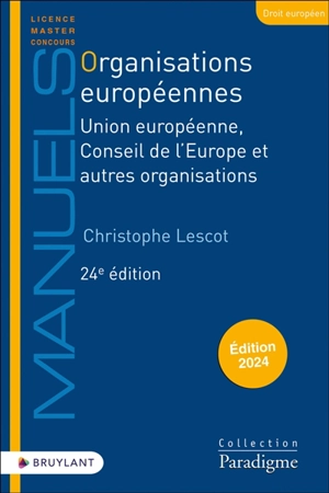 Organisations européennes : Union européenne, Conseil de l'Europe et autres organisations : 2024 - Christophe Lescot