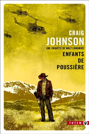 Une enquête de Walt Longmire. Enfants de poussière - Craig Johnson