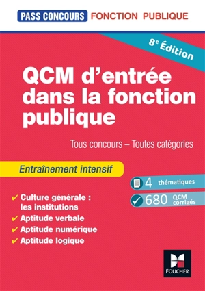 QCM d'entrée dans la fonction publique : entraînement intensif : tous concours, toutes catégories