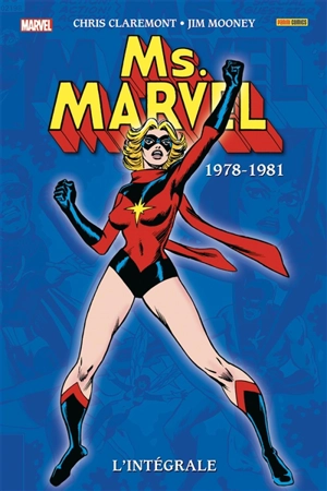 Ms. Marvel : l'intégrale. 1978-1981 - Christopher Claremont