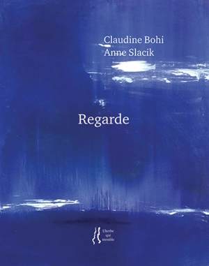 Regarde - Claudine Bohi